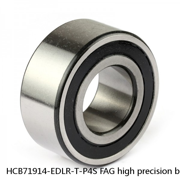 HCB71914-EDLR-T-P4S FAG high precision bearings