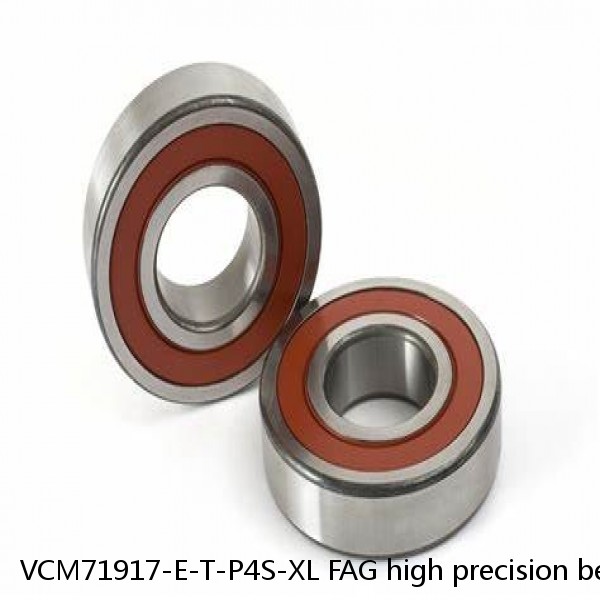 VCM71917-E-T-P4S-XL FAG high precision bearings